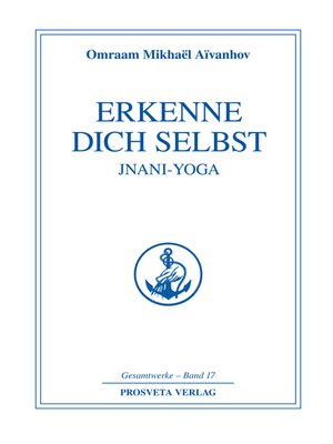 cover image of Erkenne dich selbst--Jnani Yoga--Teil 1